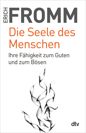 Die Seele des Menschen von Fromm,  Erich, Funk,  Rainer, Mickel,  Ernst, Mickel,  Liselotte