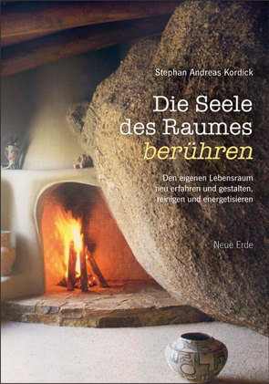 Die Seele des Raumes berühren von Kordick,  Stephan Andreas