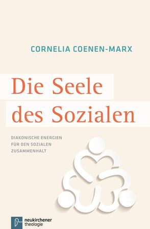 Die Seele des Sozialen von Coenen-Marx,  Cornelia