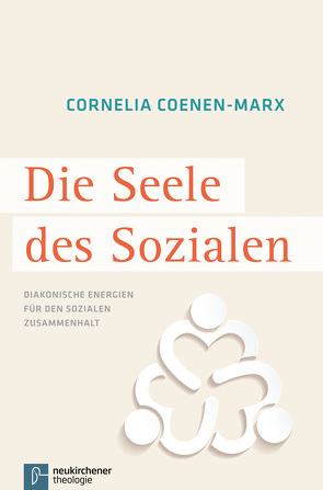 Die Seele des Sozialen von Coenen-Marx,  Cornelia