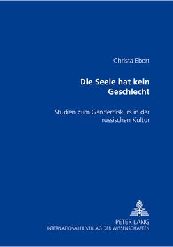 «Die Seele hat kein Geschlecht.» von Ebert,  Christa