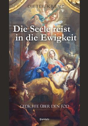 Die Seele reist in die Ewigkeit von Kremp,  Dieter