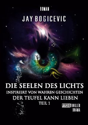 Die Seelen des Lichts von Bogicevic,  Jay