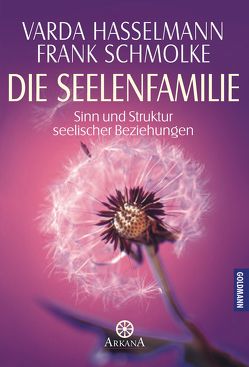 Die Seelenfamilie von Hasselmann,  Varda, Schmolke,  Frank