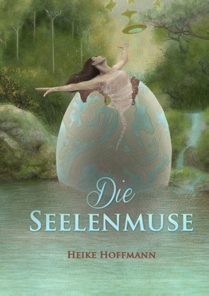 Die Seelenmuse von Hoffmann,  Heike