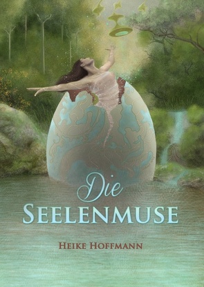 Die Seelenmuse von Hoffmann,  Heike