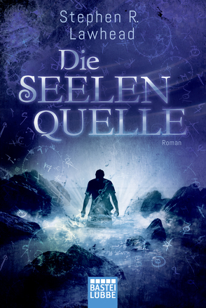 Die Seelenquelle von Hoven,  Dr. Arno, Lawhead,  Stephen R.