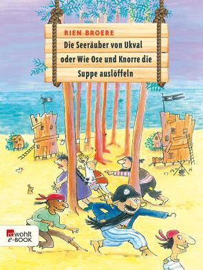 Die Seeräuber von Ukval von Broere,  Rien, Erdmann,  Birgit, Helmantel,  Hiky