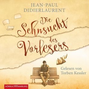 Die Sehnsucht des Vorlesers von Didierlaurent,  Jean-Paul, Finck,  Sonja, Kessler,  Torben, Muskalla,  Gergana