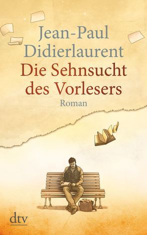 Die Sehnsucht des Vorlesers von Didierlaurent,  Jean-Paul, Finck,  Sonja