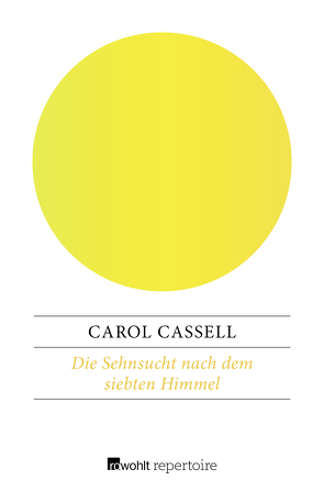 Die Sehnsucht nach dem siebten Himmel von Cassell,  Carol, Preuschoft,  Claudia