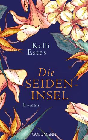 Die Seideninsel von Estes,  Kelli, Willems,  Elvira