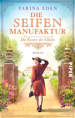 Die Seifenmanufaktur – Die Essenz des Glücks von Eden,  Farina