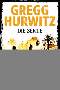 Die Sekte von Hurwitz,  Gregg, Kuhn,  Wibke