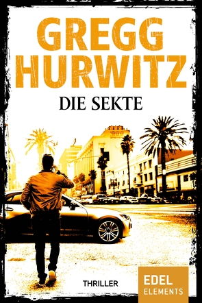 Die Sekte von Hurwitz,  Gregg, Kuhn,  Wibke