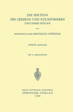 Die Sektion des Gehirns und Rückenmarks und ihrer Hüllen von Ostertag,  B.