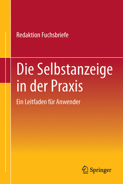 Die Selbstanzeige in der Praxis von Redaktion Fuchsbriefe