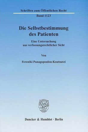 Die Selbstbestimmung des Patienten. von Panagopoulou-Koutnatzi,  Fereniki