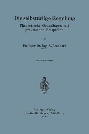 Die selbsttätige Regelung von Leonhard,  Adolf