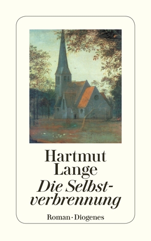 Die Selbstverbrennung von Lange,  Hartmut