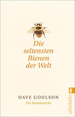 Die seltensten Bienen der Welt von Goulson,  Dave, Ranke,  Elsbeth