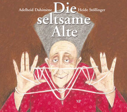 Die seltsame Alte von Dahiméne,  Adelheid, Stöllinger,  Heide