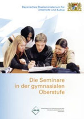 Die Seminare in der gymnasialen Oberstufe von Manhardt,  Günter, Thum,  Hans W