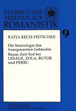 Die Semiologie des transparenten Gebäudes von Rech,  Katja