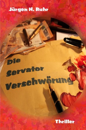 Die Servator Verschwörung von Ruhr,  Jürgen H.