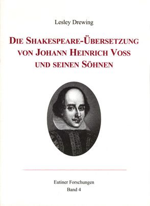 Die Shakespeare-Übersetzung von Johann Heinrich Voß und seinen Söhnen von Drewing,  Lesley