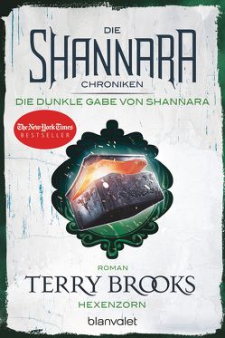 Die Shannara-Chroniken: Die dunkle Gabe von Shannara 3 – Hexenzorn von Brooks,  Terry, Helweg,  Andreas