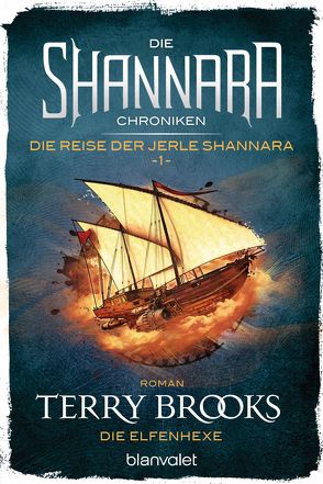 Die Shannara-Chroniken: Die Reise der Jerle Shannara 1 – Die Elfenhexe von Brooks,  Terry, Helweg,  Andreas