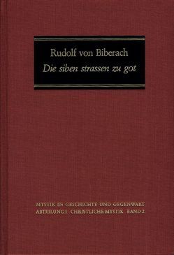 Die siben strassen zu got von Rudolf von Biberach, Schmidt,  Margot