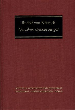 Die siben strassen zu got von Rudolf von Biberach, Schmidt,  Margot