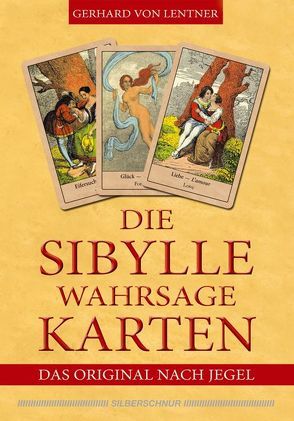 Die Sibylle-Wahrsagekarten von Lentner,  Gerhard von