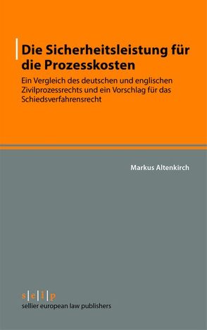 Die Sicherheitsleistung für die Prozesskosten von Altenkirch,  Markus