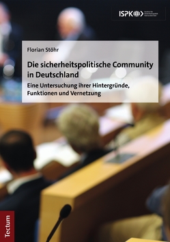 Die sicherheitspolitische Community in Deutschland von Stöhr,  Florian