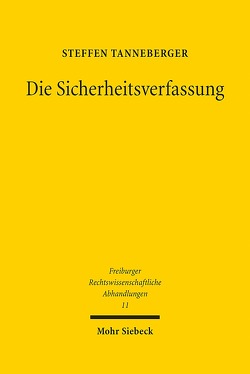 Die Sicherheitsverfassung von Tanneberger,  Steffen