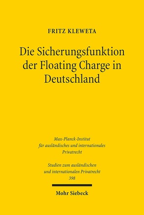 Die Sicherungsfunktion der Floating Charge in Deutschland von Kleweta,  Fritz