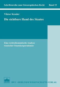 Die sichtbare Hand des Staates von Kessler,  Viktor