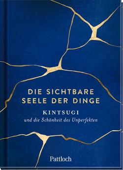 Die sichtbare Seele der Dinge von Pattloch Verlag