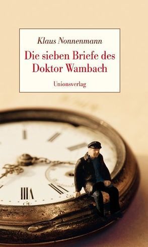 Die sieben Briefe des Doktor Wambach von Nonnenmann,  Klaus