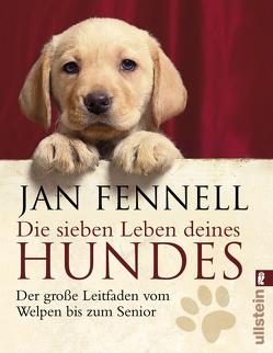Die sieben Leben deines Hundes von Fennell,  Jan, Weingart,  Karin