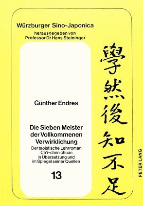 Die Sieben Meister der vollkommenen Verwirklichung von Endres,  Günther
