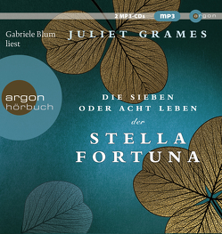 Die sieben oder acht Leben der Stella Fortuna von Blum,  Gabriele, Grames,  Juliet, Löcher-Lawrence,  Werner