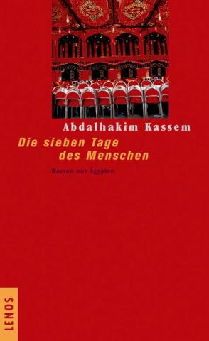 Die sieben Tage des Menschen von Fähndrich,  Hartmut, Kassem,  Abdalhakim