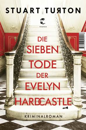 Die sieben Tode der Evelyn Hardcastle von Merkel,  Dorothee, Turton,  Stuart