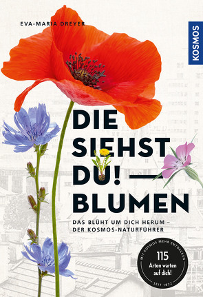 Die siehst du – Blumen von Dreyer,  Eva-Maria