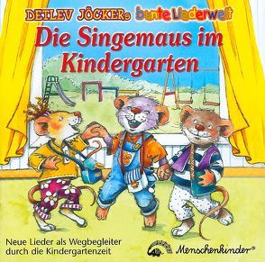Die Singemaus im Kindergarten von Fehér,  Christine, Jöcker,  Detlev