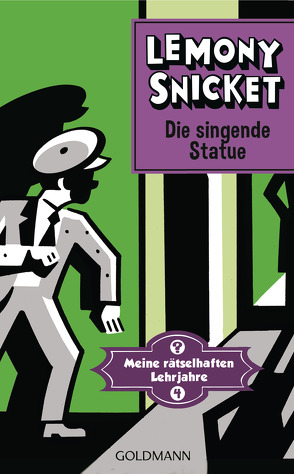 Die singende Statue von Roth,  Sabine, Seth, Snicket,  Lemony